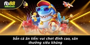 bắn cá ăn tiền