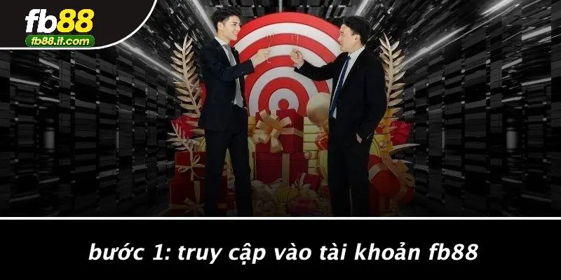 Bước 1: Truy Cập Vào Tài Khoản FB88