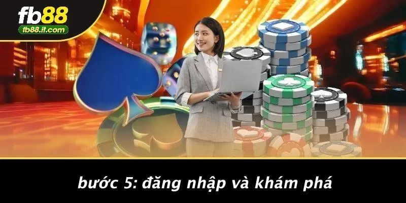 Bước 5: Đăng Nhập Và Khám Phá