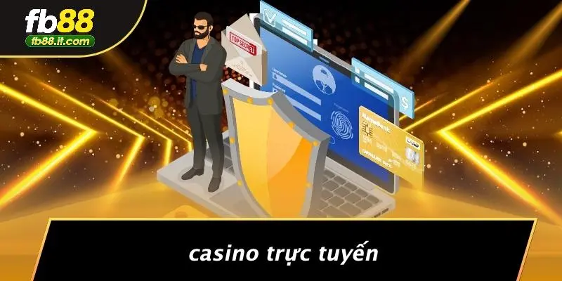 Casino Trực Tuyến