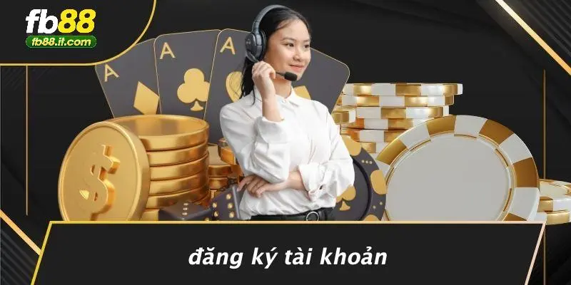 Đăng Ký Tài Khoản