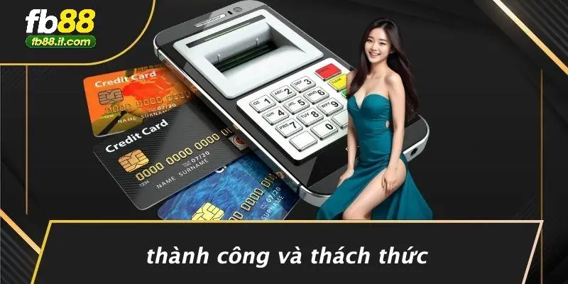 Thành Công Và Thách Thức